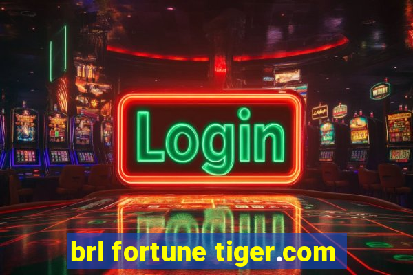 brl fortune tiger.com